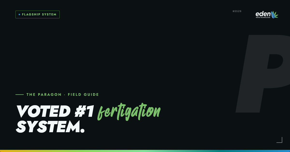 Voted Top Cannabis Fertigation System of 2025: Why Growers Chose the Paragon